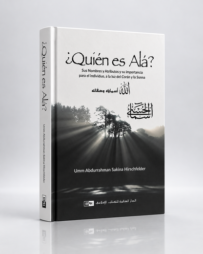 ¿Quién es Allah? — Sus Nombres y Atributos