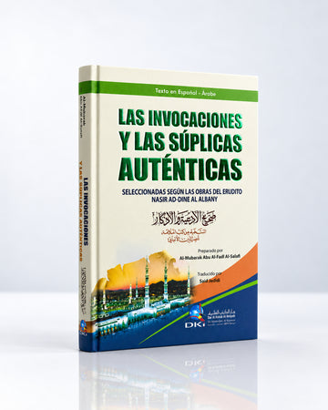 Las invocaciones y las súplicas auténticas