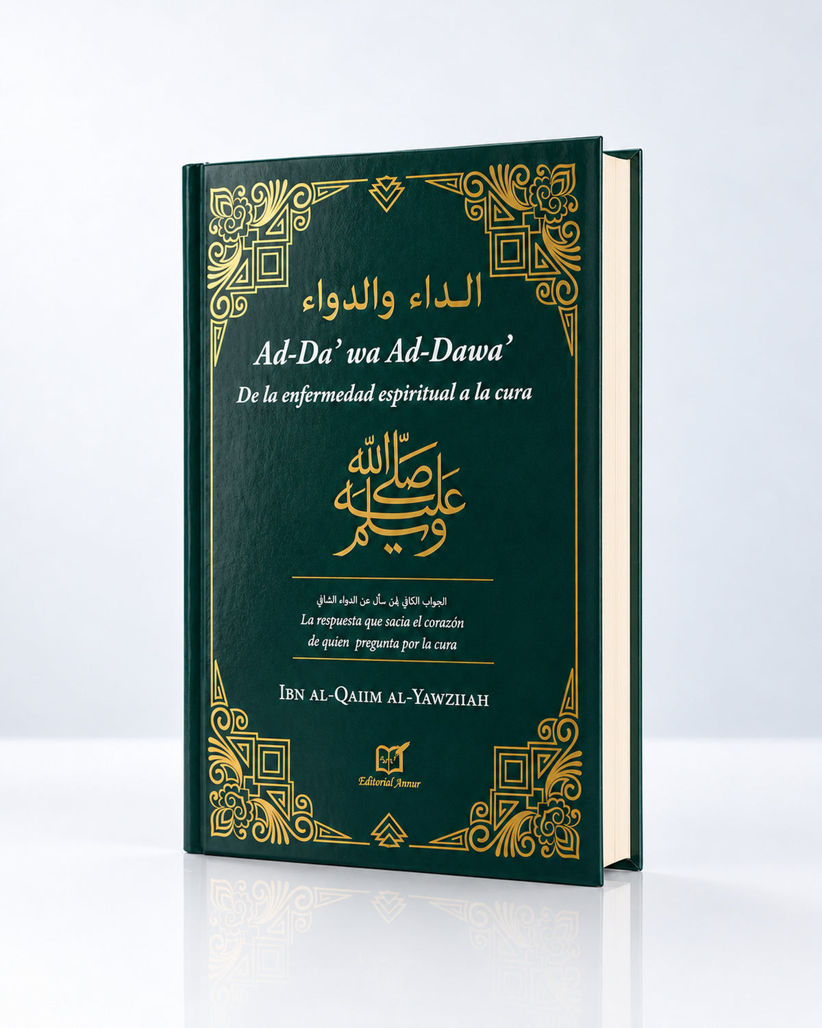 De la enfermedad espiritual a la cura — Ad-Da’ wa Ad-Dawa’