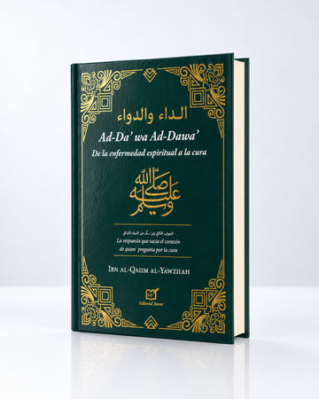 De la enfermedad espiritual a la cura — Ad-Da’ wa Ad-Dawa’