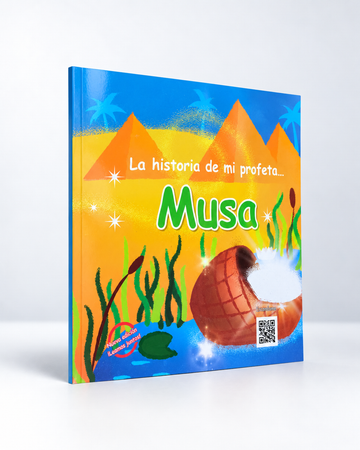 La historia de mi profeta Musa